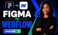 be your webflow developer, webflow website design, figma to webflow