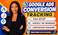 ads conversion tracking, ga4, GTM, PPC setup, analytics
