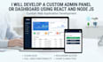 develop a custom admin panel or dashboard using react and node js