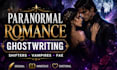 ghostwrite paranormal romance with shifters, vampires or fae