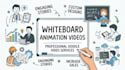 make white board explainer videos