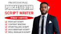 write engaging podcast scripts with research and storytelling