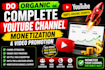 do organic complete youtube channel monetization and video promotion