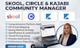setup and manage your skool circle kajabi community
