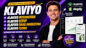 klaviyo setup, klaviyo marketing, klaviyo flows, klaviyo integration, klaviyo