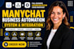 design a full business automation system using manychat integrations