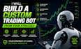 build a custom trading bot from your strategy