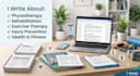 write physiotherapy, rehabilitation, and fitness articles