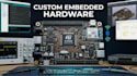 create custom embedded hardware, pcb and firmware solutions