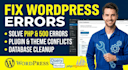 fix wordpress errors, optimize database, and provide monthly maintenance
