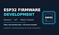 develop custom esp32 and arduino firmware