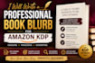 write a professional book blurb for amazon KDP
