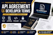 write an API agreement and developer terms for your platform
