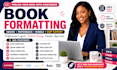 do book formatting, ebook formatting, kindle formatting, paperback formatting