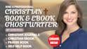 ghostwrite your christian book, devotional, memoir, or self help ebook