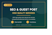do high quality SEO friendly guest post service on websites