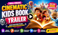 create cinematic kids book trailer