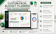 create a custom excel budget planner, expense tracker and spreadsheet