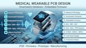 design medical wearable pcb smartwatch hardware and embedded system firmware