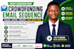 write a high converting crowdfunding email sequence