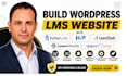 build wordpress lms website with tutor lms, h5p learndash, learnwords talent lms
