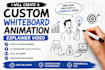 create a custom whiteboard animation explainer video