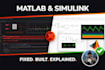 fix, debug and build matlab code, simulink and control system models