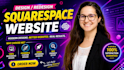 build squarespace website design, redesign squarespace, website development