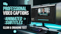 create professional video subtitles and animated captions