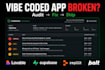 audit fix and build your vibe coded app lovable replit bolt base44