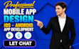 be your mobile app developer app development ios, android, ai powered apps