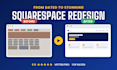 design and redesign a professional squarespace website