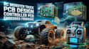 design rc monster truck electronics, controller pcb and embedded firmware