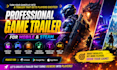 create a professional game trailer for mobile and steam