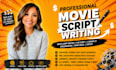 write movie script adaptation, scriptwriting, screenplay, youtube script