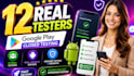 provide 12 testers for google play closed testing and android app testing