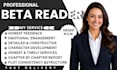 beta read your novel and provide detailed reader feedback