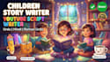 write creative children stories and youtube scripts
