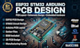 design pcb layout and schematic for esp32, stm32 arduino projects