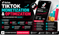 do tiktok monetization and optimization