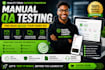 do manual QA testing, website testing, mobile app testing and bug reporting