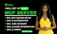 develop ghl custom mcp server for claude, cursor, and openai