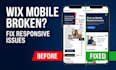 fix wix mobile responsiveness and broken layout issues