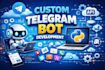 develop a custom telegram bot with python and API integration