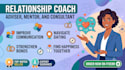 be your relationship coach adviser mentor and consultant