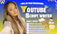 write youtube script, video script, movie script, ads script you tube manuscript