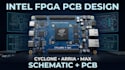 design intel fpga pcb cyclone arria max and schematic design