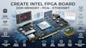create intel fpga board with ddr memory pcie and ethernet