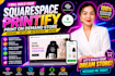 build squarespace printify print on demand store website