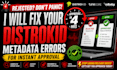 fix your distrokid metadata errors for instant approval